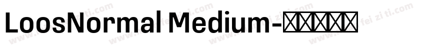 LoosNormal Medium字体转换